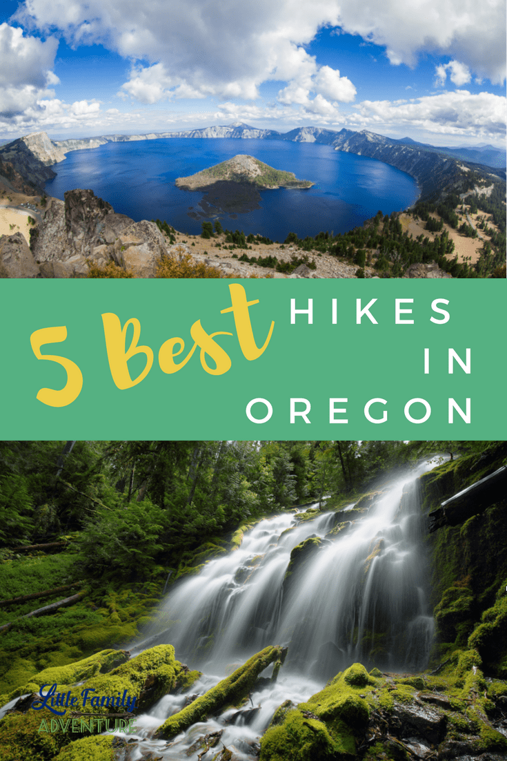 5 of The Best Hikes in Oregon Little Family Adventure